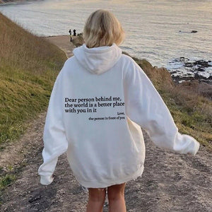 Dear Person Behind Me,the World Is A Better Place,with You In It,love,the Person In Front Of You,Women's Plush Letter Printed Kangaroo Pocket Drawstring Printed Hoodie Unisex Trendy Hoodies - MISSCLAUS