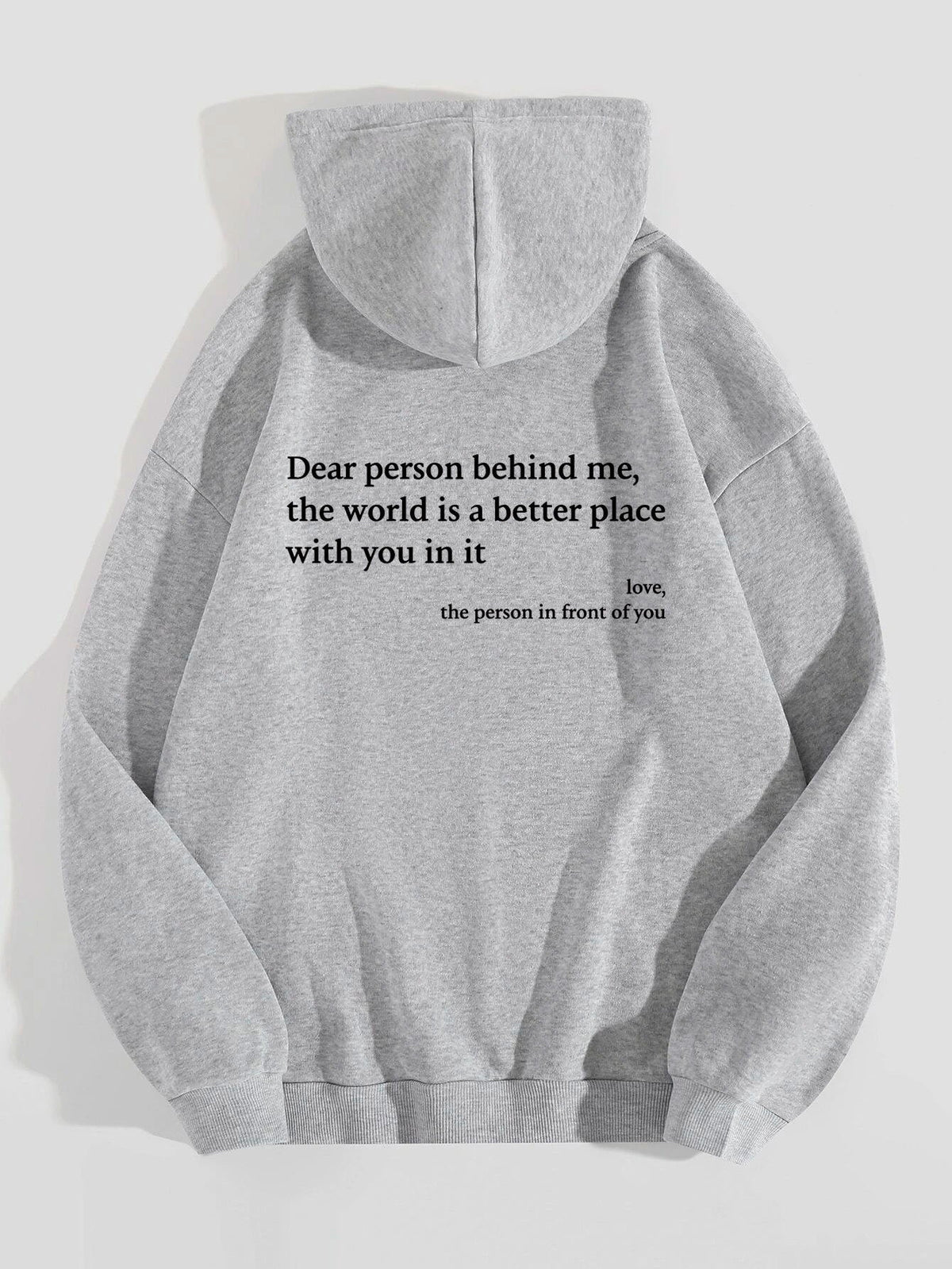 Dear Person Behind Me,the World Is A Better Place,with You In It,love,the Person In Front Of You,Women&#39;s Plush Letter Printed Kangaroo Pocket Drawstring Printed Hoodie Unisex Trendy Hoodies - MISSCLAUS
