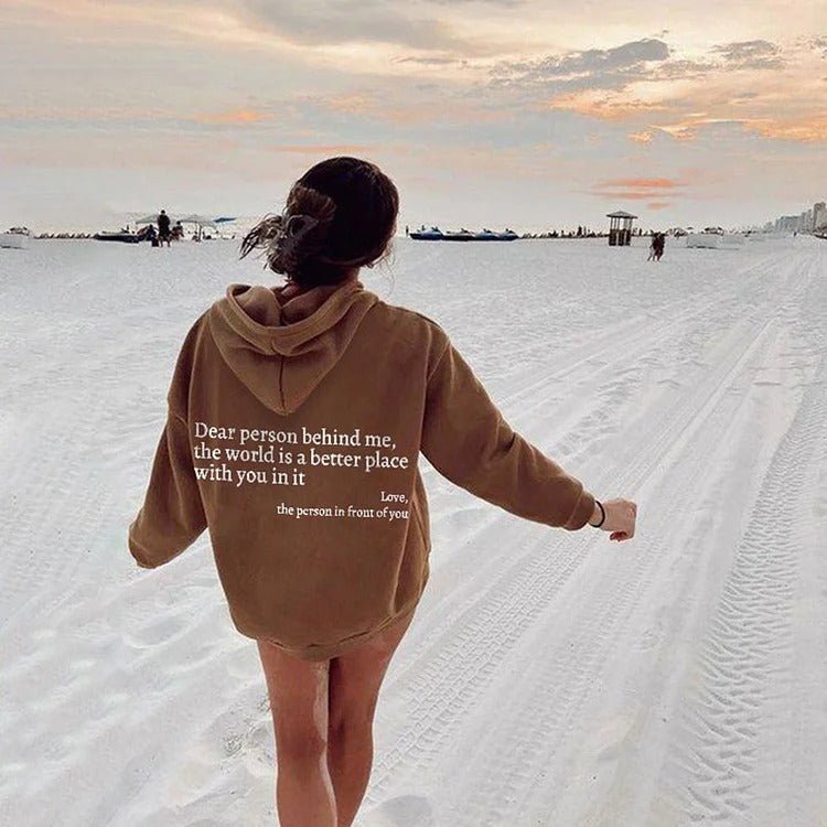 Dear Person Behind Me,the World Is A Better Place,with You In It,love,the Person In Front Of You,Women&#39;s Plush Letter Printed Kangaroo Pocket Drawstring Printed Hoodie Unisex Trendy Hoodies - MISSCLAUS